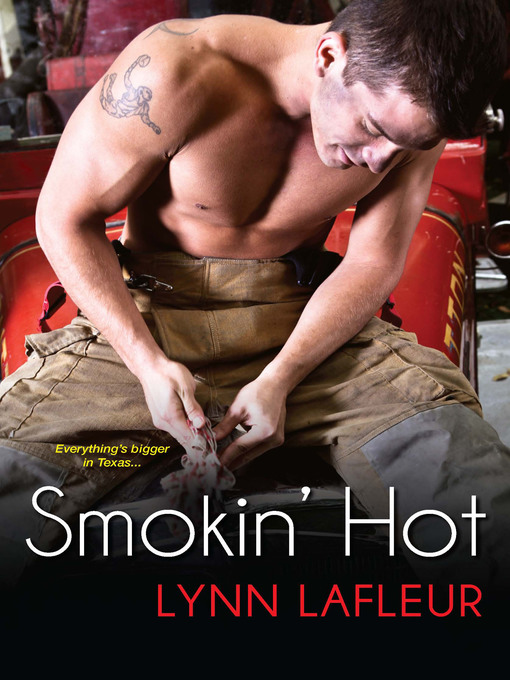Title details for Smokin' Hot by Lynn LaFleur - Wait list